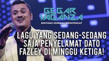 Gegar Vaganza 8 | Dato Fazley Yaakob | Sedang-Sedang Saja - Minggu 3