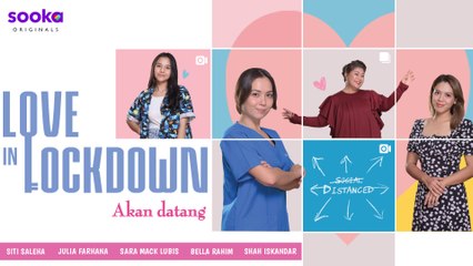 [TAYANGAN PERDANA] LOVE IN LOCKDOWN