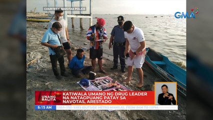 Katiwala umano ng drug dealer na natagpuang patay sa Navotas, arestado | UB