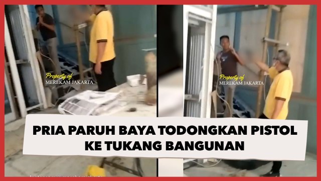 Detik-detik Lelaki Paruh Baya Todongkan Pistol ke Tukang Bangunan