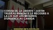 Liberté : Justin Trudeau annonce une loi sur les mesures d'urgence au Canada