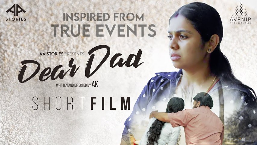 Dear Dad Malayalam Short Film | Anjali Nair | AK | Aswin Sajeev