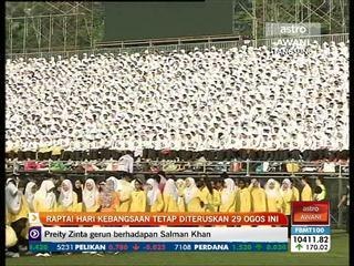 Raptai hari kebangsaan tetap diteruskan 29 Ogos ini