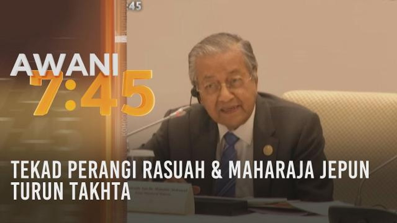 Tumpuan AWANI 7.45: Tekad perangi rasuah & Maharaja Jepun turun takhta