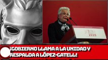 ¡Gobierno de México llama a la unidad y respalda a López-Gatell!