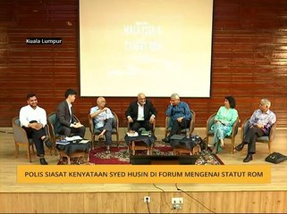 Polis siasat kenyataan Syed Husin di forum mengenai Statut Rom