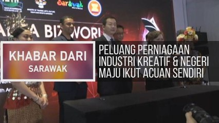 Khabar Dari Sarawak: Peluang perniagaan industri kreatif, negeri maju ikut acuan sendiri & kes penipuan pekerja direman