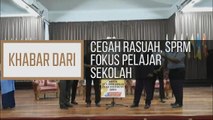 Khabar Dari Sabah: Cegah rasuah, SPRM fokus pelajar sekolah