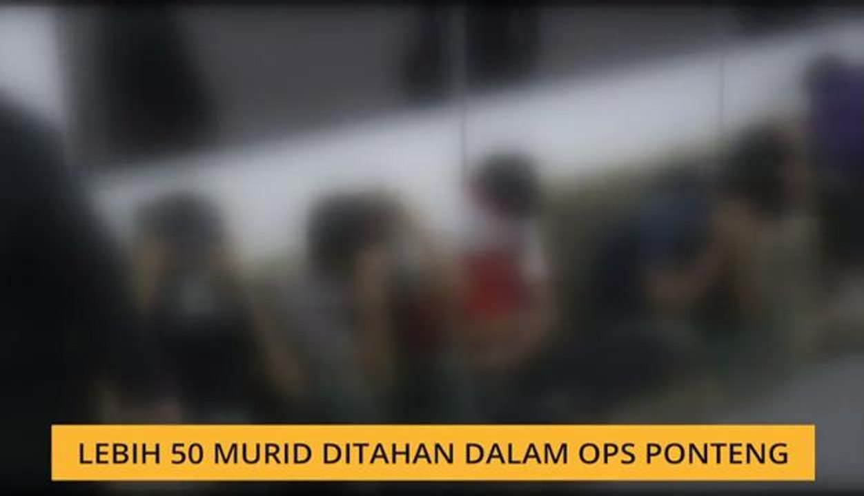Lebih 50 murid ditahan dalam Ops Ponteng