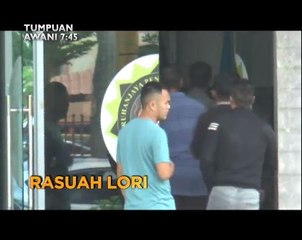 Tumpuan AWANI 7.45: Rasuah lori & sah tulang manusia