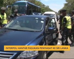 Interpol hantar pasukan penyiasat ke Sri Lanka