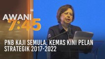 PNB kaji semula, kemas kini pelan strategik 2017-2022