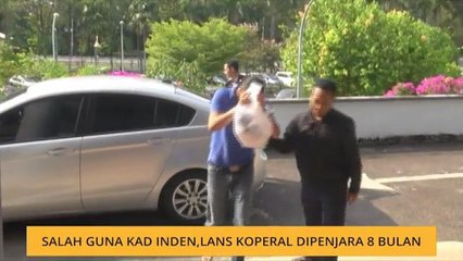 Salah guna kad inden, Lans Koperal dipenjara 8 bulan