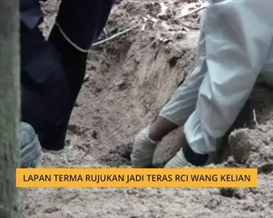 Lapan terma rujukan jadi teras RCI Wang Kelian