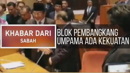Khabar Dari Sabah: Blok pembangkang umpama ada kekuatan