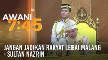 Jangan jadikan rakyat lebai malang - Sultan Nazrin