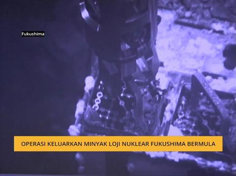 Operasi keluarkan minyak loji nuklear Fukushima bermula