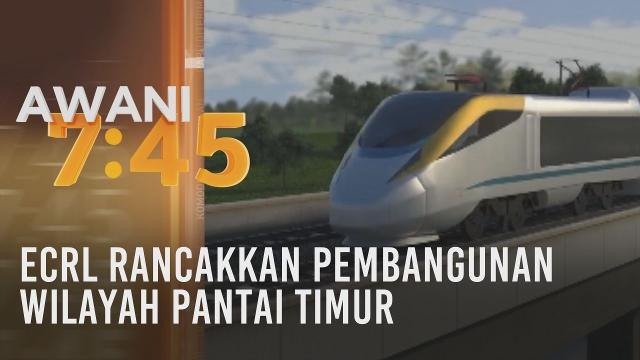 ECRL rancakkan pembangunan wilayah Pantai Timur