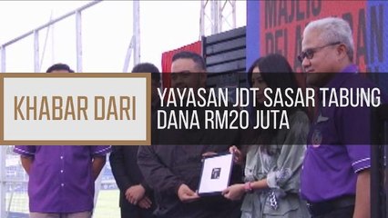 Khabar Dari Johor: Yayasan JDT sasar tabung dana RM20 juta