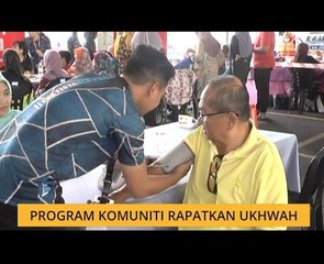 Cerita Sebalik Berita: Program Komuniti Rapatkan Ukhwah