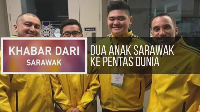 Khabar Dari Sarawak: Dua anak Sarawak ke pentas dunia