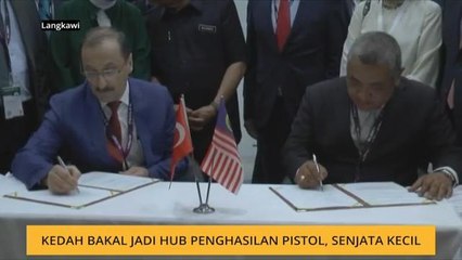 Kedah bakal jadi hub penghasilan pistol, senjata kecil