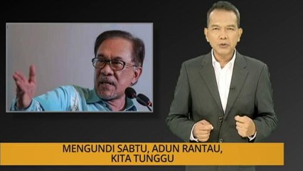 Nota Razak Chik: Mengundi Sabtu, ADUN Rantau, kita tunggu