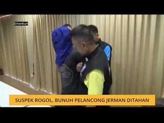 Suspek rogol, rogol pelancong Jerman ditahan