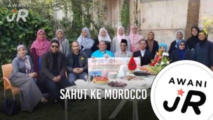 #AWANIJr: SAHUT ke Morocco