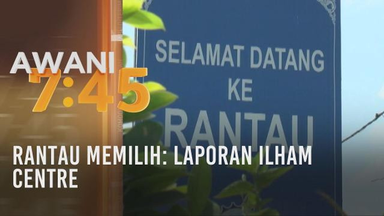 Rantau Memilih: Laporan Ilham Centre