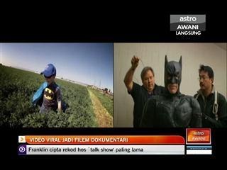 Video viral jadi filem dokumentari
