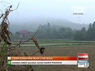 Cuaca Kuala Krai sejuk luar biasa