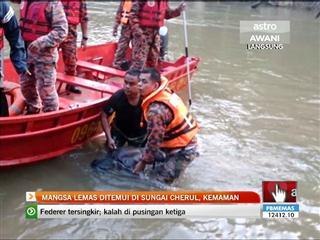 Mangsa lemas ditemui di Sungai Cherul, Kemaman