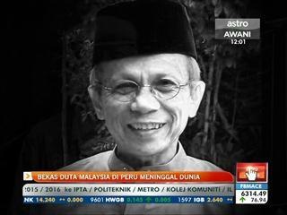 Bekas Duta Malaysia di Peru meninggal dunia