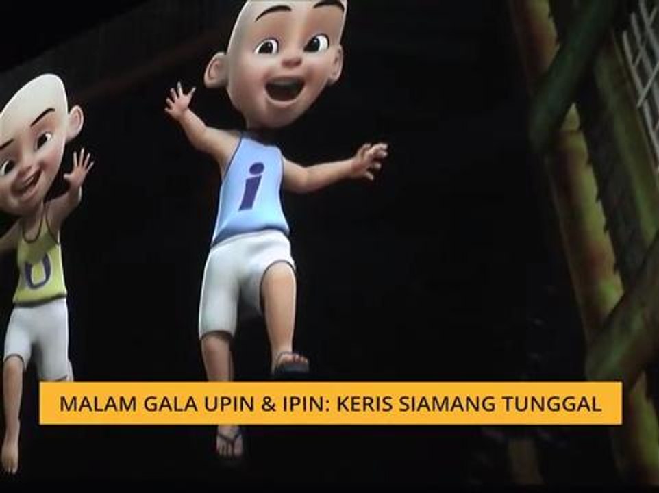 Malam Gala Upin & Ipin: Keris Siamang Tunggal