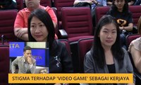 Cerita Sebalik Berita: Stigma terhadap 'Video Game' sebagai kerjaya