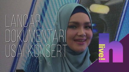 hLive!: Siti lancar dokumentari usai konsert