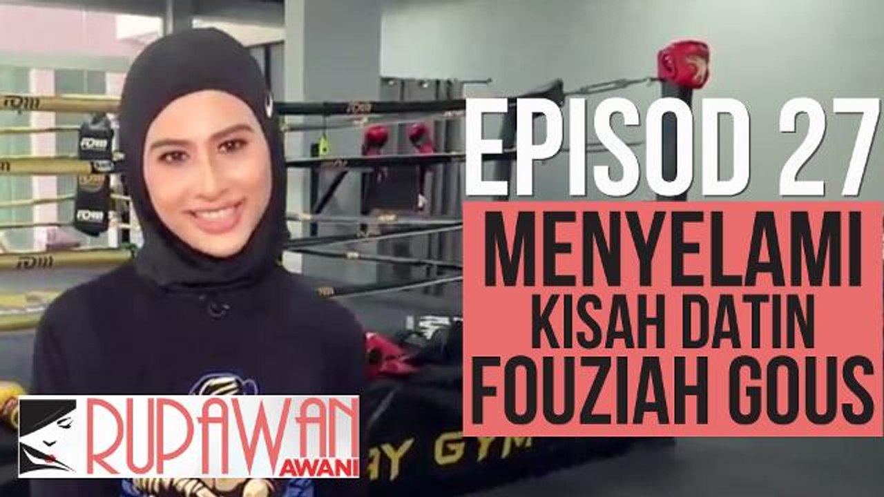 Rupawan AWANI (EP27): Menyelami kisah Datin Fouziah Gous