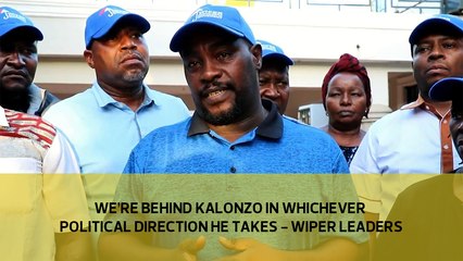We're behind Kalonzo in whichever political direction he takes - Wiper leaders