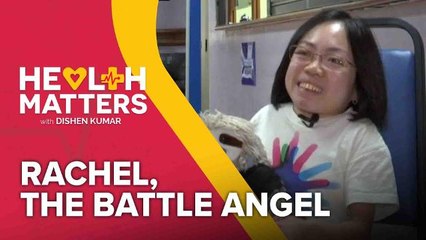 Health Matters: Rachel, The Battle Angel