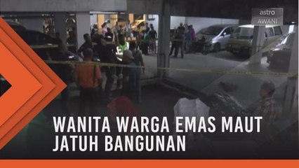 Wanita warga emas maut jatuh bangunan