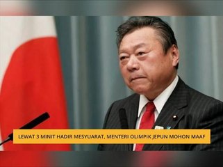 Lewat 3 minit, Menteri Olimpik Jepun mohon maaf