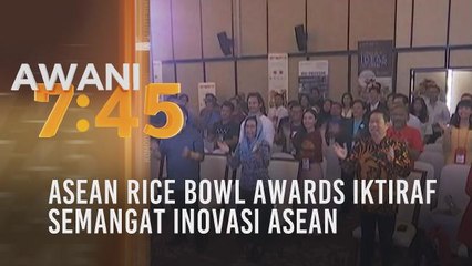 Asean Rice Bowl Awards iktiraf semangat inovasi ASEAN