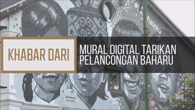 Khabar Dari Sarawak: Mural digital tarikan pelancongan baharu