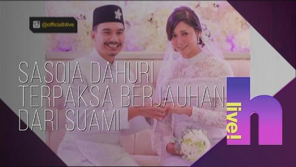 hLive!: Sasqia Dahuri terpaksa berjauhan dari suami