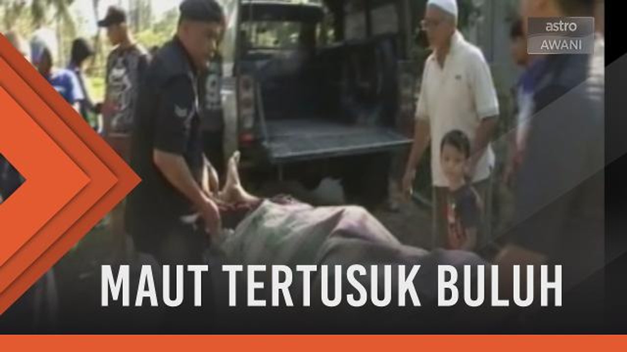 Maut tertusuk buluh