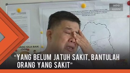Uncle Kentang sebak menitis air mata