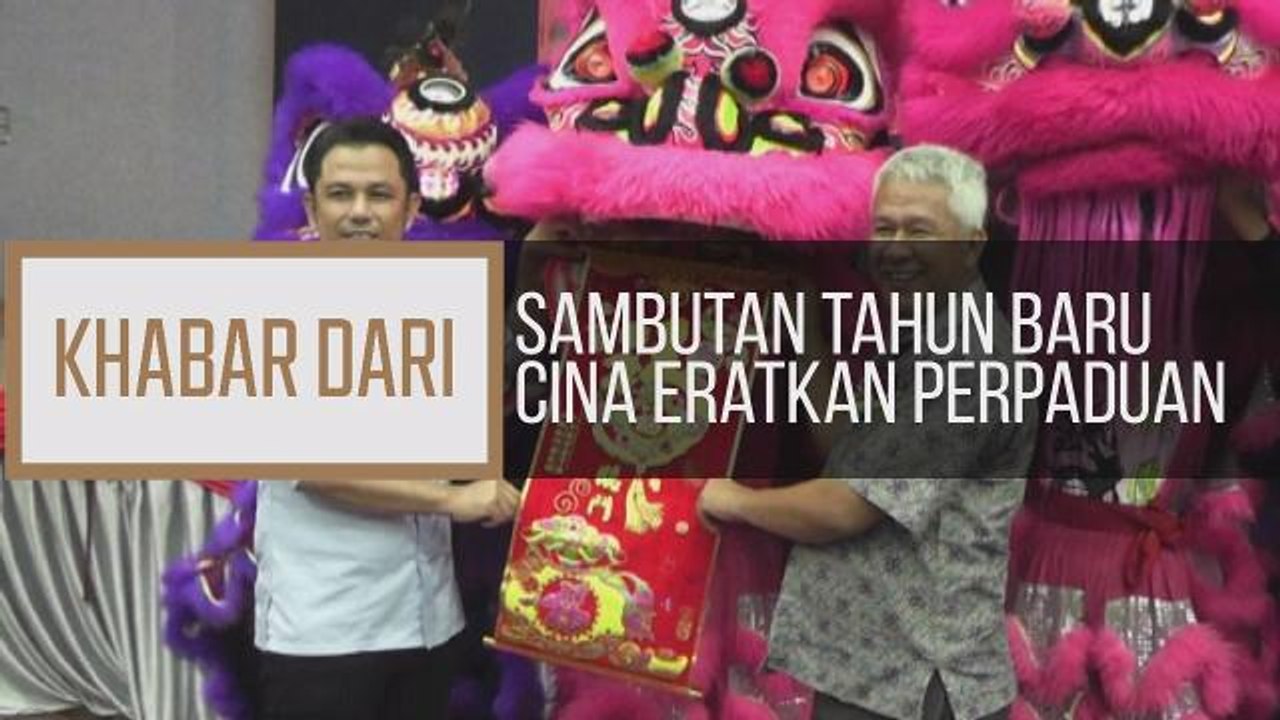 Khabar Dari Sabah: Sambutan Tahun Baru Cina eratkan perpaduan