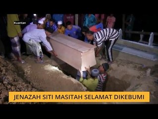 Jenazah Siti Masitah selamat dikebumi