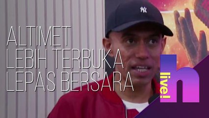 hLive!: Altimet lebih terbuka lepas bersara